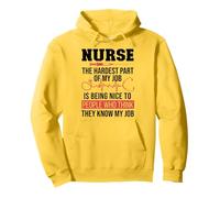 Nurse The Hardest Part Of My Job Is Being Pullover Hoodie