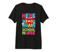 Nurse We Can Again Mean Welcome Back School Premium T-Shirt