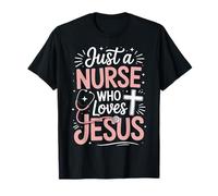 Nurse Who Loves Jesus Faith God CNA Christian Nurse T-Shirt