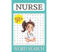 Nurse Word Search Puzzle Book: A Relaxing and Fun Word Search Puzzle Book for Nurses | Stress Relief, Brain Boost, and Thoughtful Nurse Gifts | 6×9 inches, 110 pages | 50+ Puzzles