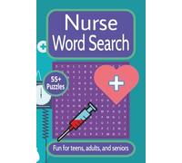 Nurse Word Search Puzzle Book: Easy to Read Word Searches about Nursing, Medicine, Healthcare and More | 55+ puzzles | Great for Free Time, Holidays and Vacations