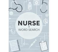 Nurse Word Search Puzzle Book for Adults: 60 Large Print Word Search Puzzles with Nursing Terms, Medical Vocabulary & Hospital Life and More | 8.5x11 inches, 121 pages |