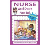 Nurse Word Search Puzzle Book: Word Search Puzzles Featuring Nursing Tools, Medical Terms, and Hospital Life | 50+ Puzzles | Bonus Mazes | 6x9 inches, ... Puzzle the Day Away With Nursing-Themed Fun!