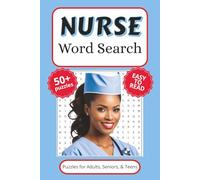 Nurse Word Search Puzzle Book: Word Search with Easy to Read Print about Registered Nurse, Nurse Practitioner, Nursing Students and More (6x9 inches, ... Gift for Vacations, Holidays, and Free Times.