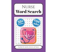 Nurse Word Search Puzzle Book: Word Searches with easy to read print about Nursing, Medical, Hospital, and More | 6x9 inches, 110 pages | 50+ Puzzles | Gift for Vacations and Free Time