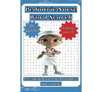 Nurse Word Search using Pediatric assessment terminology.: Word searches with easy-to-read print for Medical professionals, and Nursing Students |6x9 ... Gift for Holiday, Vacations, and Free time