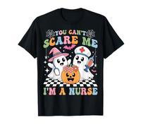 Nurse You Can't Scare Me - Funny Spooky Halloween Costume T-Shirt