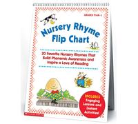 Nursery Rhyme Flip Chart: 20 Favorite Nursery Rhymes That Build Phonemic Awareness and Inspire a Love of Reading