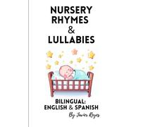 Nursery Rhymes and Lullabies: Bilingual Spanish & English