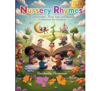 Nursery Rhymes: Cherished Poems , Fairy Tales and Bedtime Collections for Children