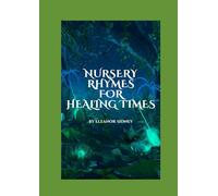 Nursery Rhymes for Healing Times