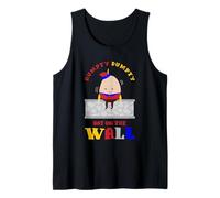 Nursery Rhymes for Kids or Humpty Dumpty sat on a Wall Tank Top
