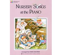 Nursery Songs at the Piano Primer Level (Bastien Piano Basics)