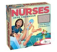 Nurses 2026 Day-to-Day Calendar : Jokes, Quotes, and Anecdotes