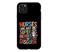 Nurses Are Just Super Heroes In Disguise Funny Saying Case for iPhone 11 Pro Max