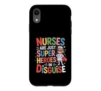 Nurses Are Just Super Heroes In Disguise Funny Saying Case for iPhone XR