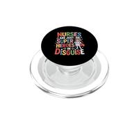 Nurses Are Just Super Heroes In Disguise Funny Saying PopSockets PopGrip for MagSafe