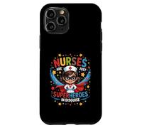 Nurses Are Just Superheroes In Disguise Nursing Women Case for iPhone 11 Pro
