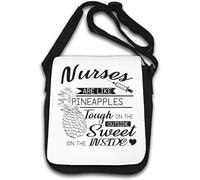 Nurses are Like Pineapples Tough On The Outside Sweet On The Inside Shoulder Bag White