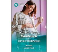 Nurse's Baby Bombshell (Harlequin Medical Romance, 1451)