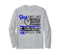 Nurses Blue Line She Saves Lives He Protects Them Long Sleeve T-Shirt