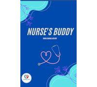NURSE'S BUDDY: Head-to-Toe Assessment/Vitals/Lab Values/Medication Administration/Patient History/Time Management. A planner designed to guide you ... effectively and your CASE STUDY assignment.