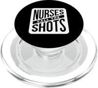 Nurses Call The Shots - Funny Nurse PopSockets PopGrip for MagSafe