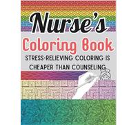Nurse's Coloring Book: Fun and Relaxing Coloring Book about Nursing | 8.5x11 inches, 60 pages | Amazing Patterns Coloring Book - 30 Funny Medical ... for mindfulness to help relax during leisure