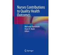 Nurses Contributions to Quality Health Outcomes