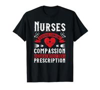 Nurses Dispense Comfort Compassion Funny Nursing Nurse Value Graphic T-Shirt