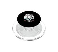 Nurses Need Heroes Too Funny Nurse Sarcasm PopSockets PopGrip for MagSafe