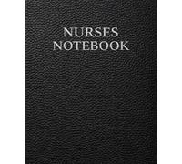 Nurses Notebook: Patient Care Documentation System for Vital Signs, Medication Tracking, Intake and Output, Care Tasks, Clinical Notes and Shift Planning (Medical Practice Resources)