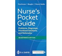 Nurse's Pocket Guide: Problems, Diagnoses, Prioritized Solutions, and Rationales