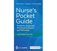 Nurse's Pocket Guide : Problems, Diagnoses, Prioritized Solutions, and Rationales