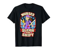 Nurses Sleigh The Shift Funny Christmas Holiday Life T-Shirt