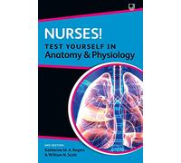 Nurses! Test yourself in Anatomy and Physiology 2e