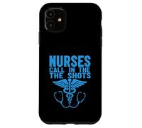 Nurses We Call The Shots Nurse Funny Nursing CNA RN LPN Case for iPhone 11