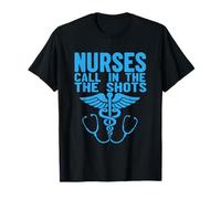 Nurses We Call The Shots Nurse Funny Nursing CNA RN LPN T-Shirt