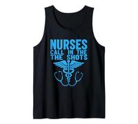 Nurses We Call The Shots Nurse Funny Nursing CNA RN LPN Tank Top