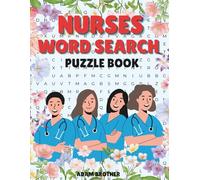 Nurses Word Search: 50 Relaxing Puzzles to Celebrate the Heart of Healthcare with Solutions