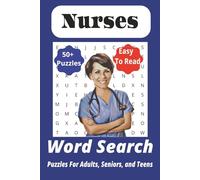 Nurses Word Search Puzzle Book: Word Searches with Easy-to-Read Print about Nurses, Healthcare, Patients, and More | 6x9 inches, 110 pages | 50+ Puzzles… Gift for Celebrations, Vacation, and Holidays.
