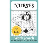 Nurses Word Search Puzzle Book: Word Searches with Easy to Read Print about Nurses, Medical and More 6x9 inches, 110 pages 50+ Puzzles...Gift for Vacations, Holidays and Free Time