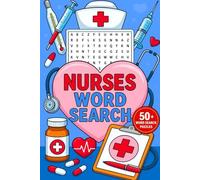 Nurses Word Search Puzzle Book: Word Searches with Easy-to-Read Print about Nurses, Nurse Practitioner, Staff Nurse and More | 6x9 inches, 110 pages | ... Gift for Vacation, Holidays and Free Times.
