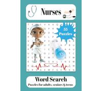 Nurses Word Search Puzzle Book: Word Searches with Easy to Read Print about Nurses, Nurse terminology, Nursing Students, Health care and More. 6x9 ... for Nurses, Nursing Students and Relaxation