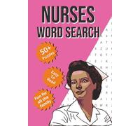 Nurses Word Search Puzzle Book: Word Searches with Easy to Read Print about Nurses, Nursing Practice, Equipment and More | 6x9 inches, 110 pages | 50+ ... Gift for Vacations, Holidays and Free Times