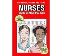 Nurses Word Search Puzzles: 55 Hard Nursing-Themed Puzzles for Adults, Seniors, and Teens