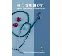 Nurses you are the Experts:: A 30-Day Entrepreneurial Affirmation Journal