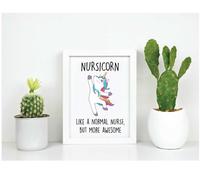 Nursicorn Like A Normal Nurse But More Awesome Inspirational Quote in Frame 60 SECOND MAKEOVER White One Size