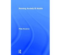 Nursing Acutely Ill Adults