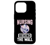 Nursing behind the Wall Correctional Nurse Case for iPhone 16 Pro